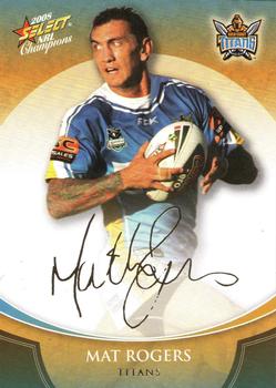 2008 Select NRL Champions - Gold Foil Signatures #FS15 Mat Rogers Front